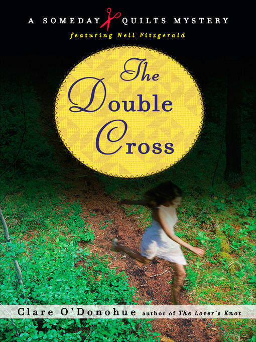 Title details for The Double Cross by Clare O'Donohue - Wait list